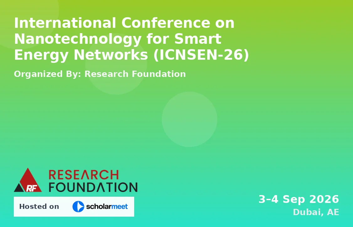 International Conference on Nanotechnology for Smart Energy Networks (ICNSEN-26)