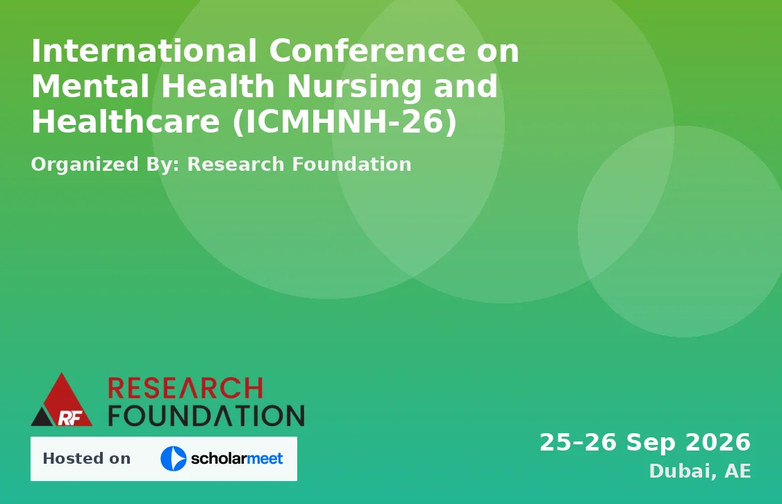 International Conference on Mental Health Nursing and Healthcare (ICMHNH-26)