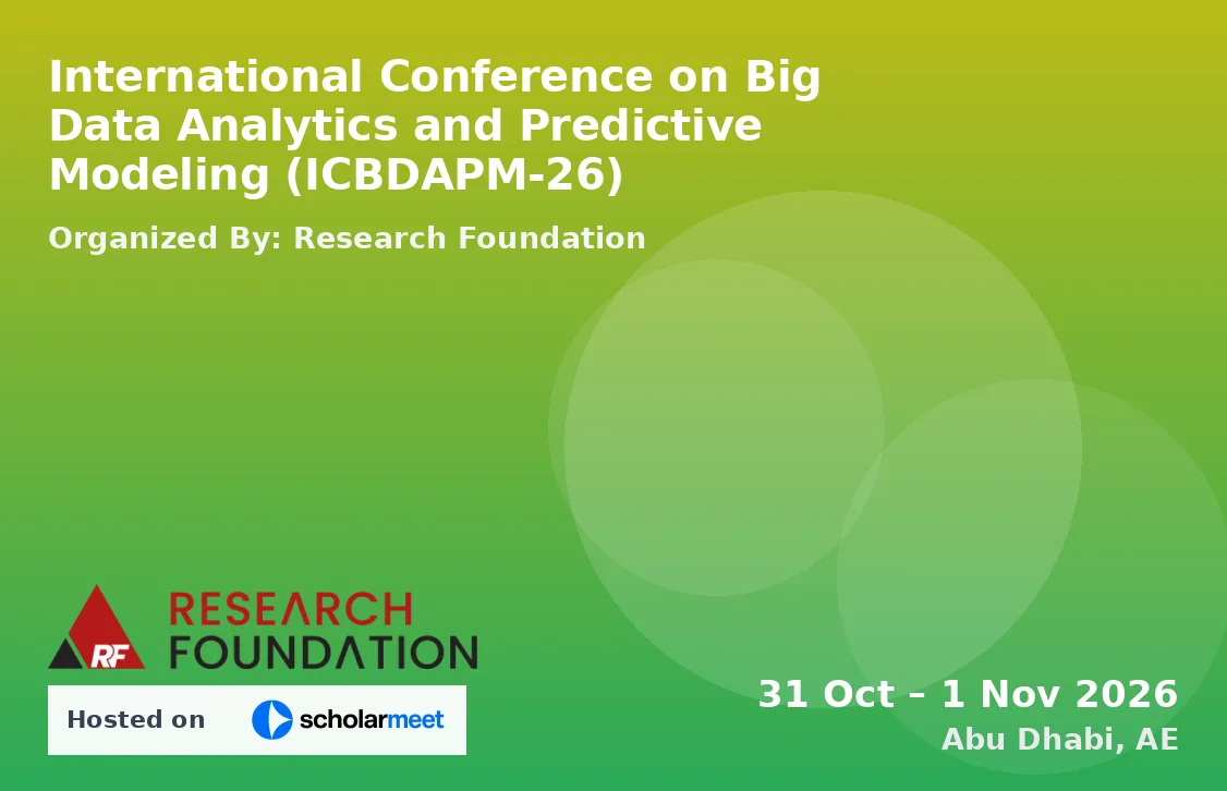 International Conference on Big Data Analytics and Predictive Modeling (ICBDAPM-26)