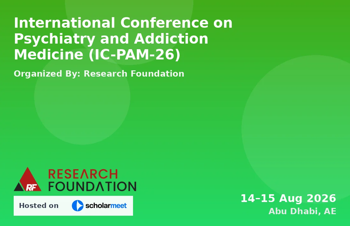 International Conference on Psychiatry and Addiction Medicine (IC-PAM-26)