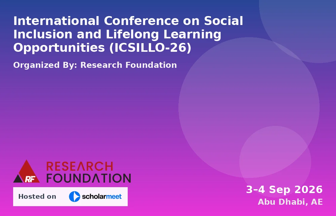 International Conference on Social Inclusion and Lifelong Learning Opportunities (ICSILLO-26)