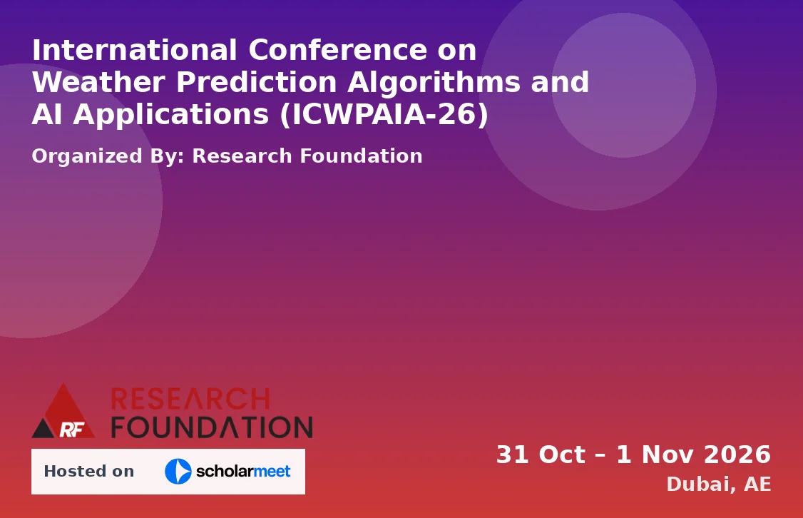 International Conference on Weather Prediction Algorithms and AI Applications (ICWPAIA-26)