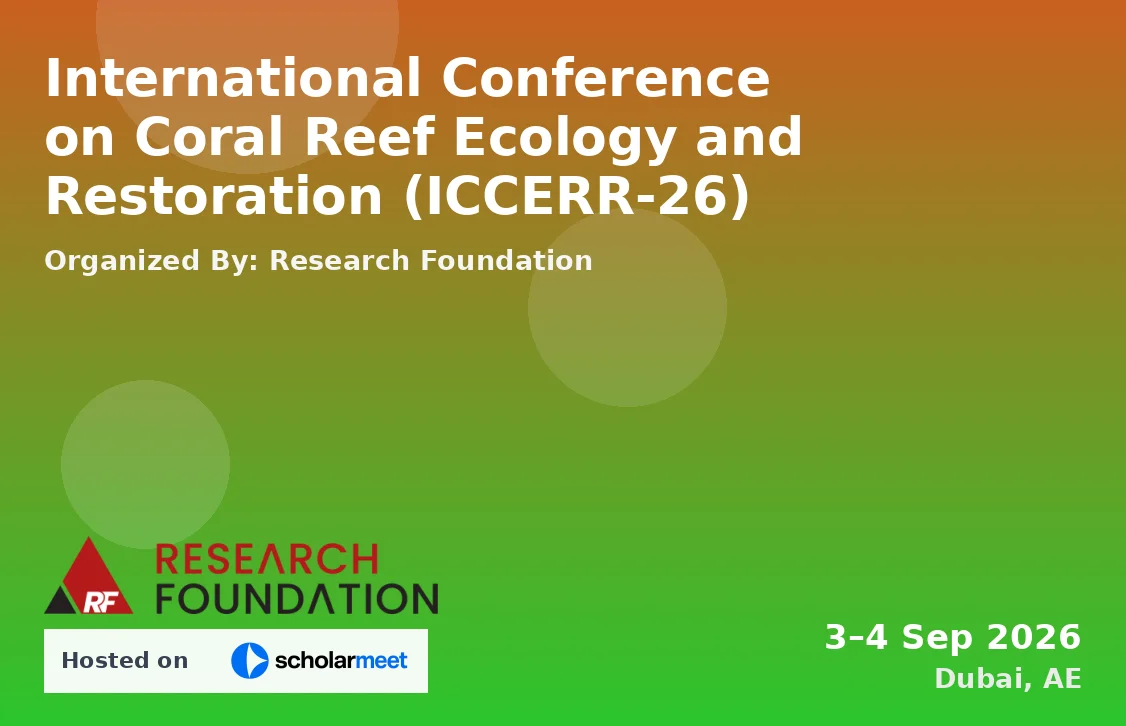 International Conference on Coral Reef Ecology and Restoration (ICCERR-26)