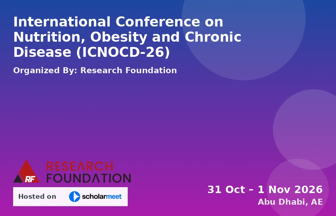 International Conference on Nutrition, Obesity and Chronic Disease (ICNOCD-26)