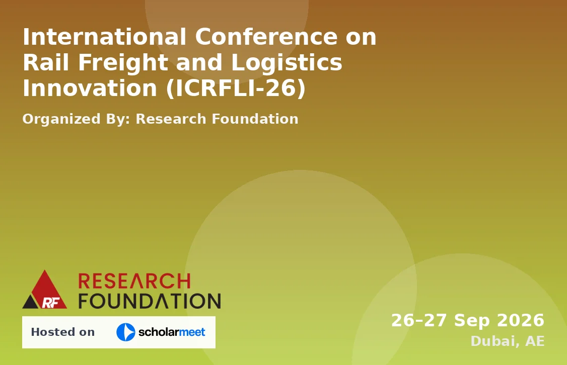 International Conference on Rail Freight and Logistics Innovation (ICRFLI-26)