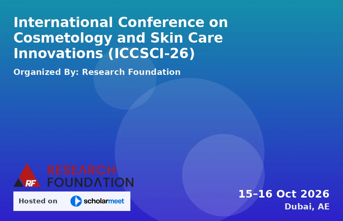 International Conference on Cosmetology and Skin Care Innovations (ICCSCI-26)