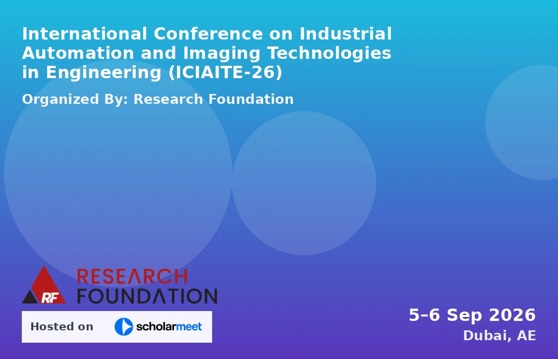 International Conference on Industrial Automation and Imaging Technologies in Engineering (ICIAITE-26)