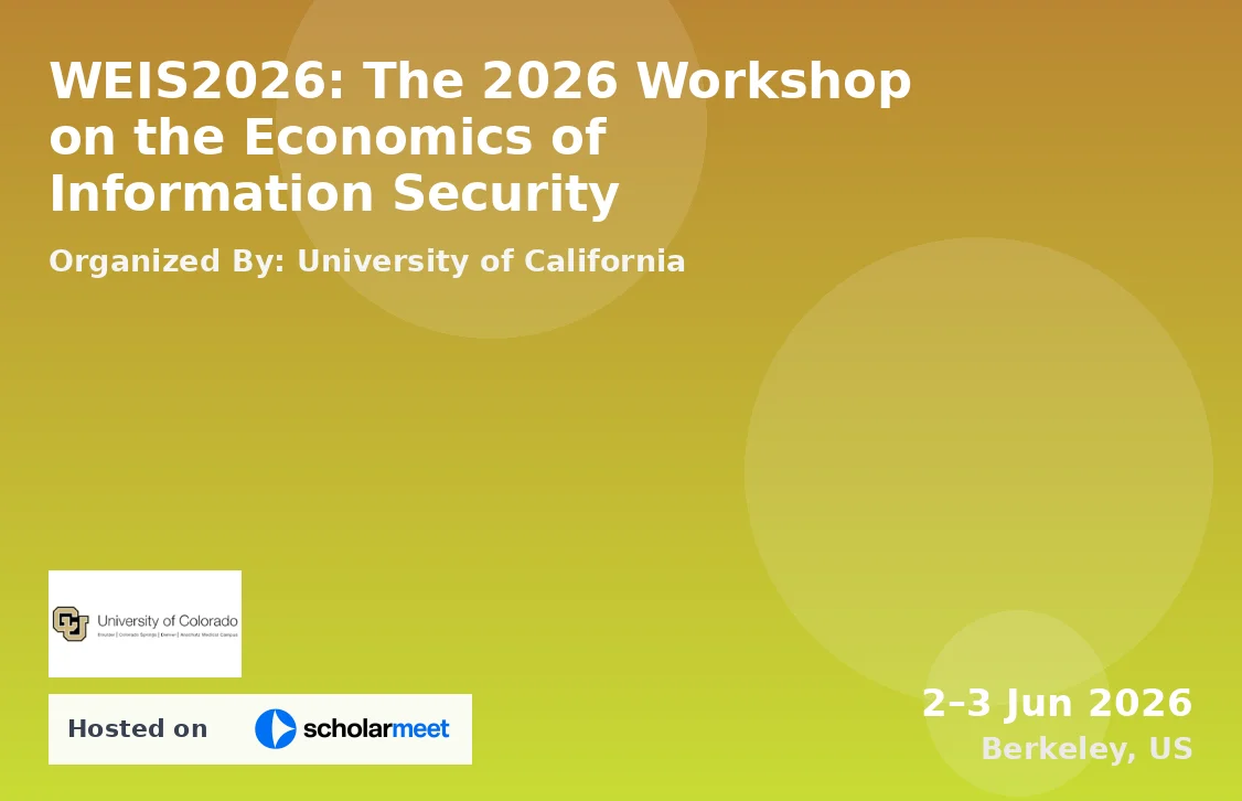 WEIS2026: The 2026 Workshop on the Economics of Information Security