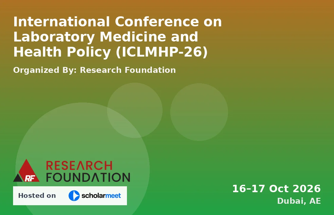 International Conference on Laboratory Medicine and Health Policy (ICLMHP-26)