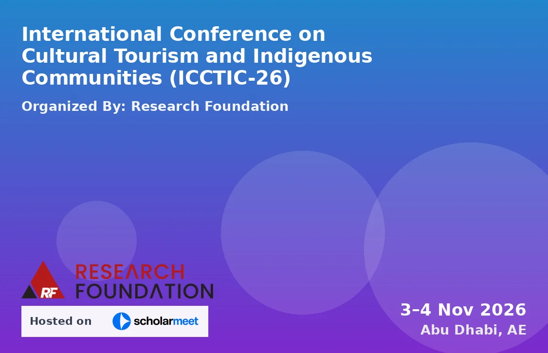 International Conference on Cultural Tourism and Indigenous Communities (ICCTIC-26)