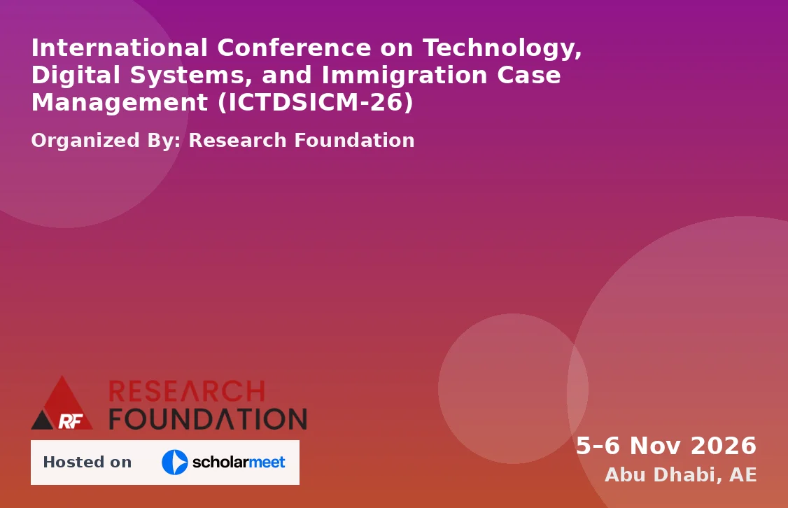 International Conference on Technology, Digital Systems, and Immigration Case Management (ICTDSICM-26)