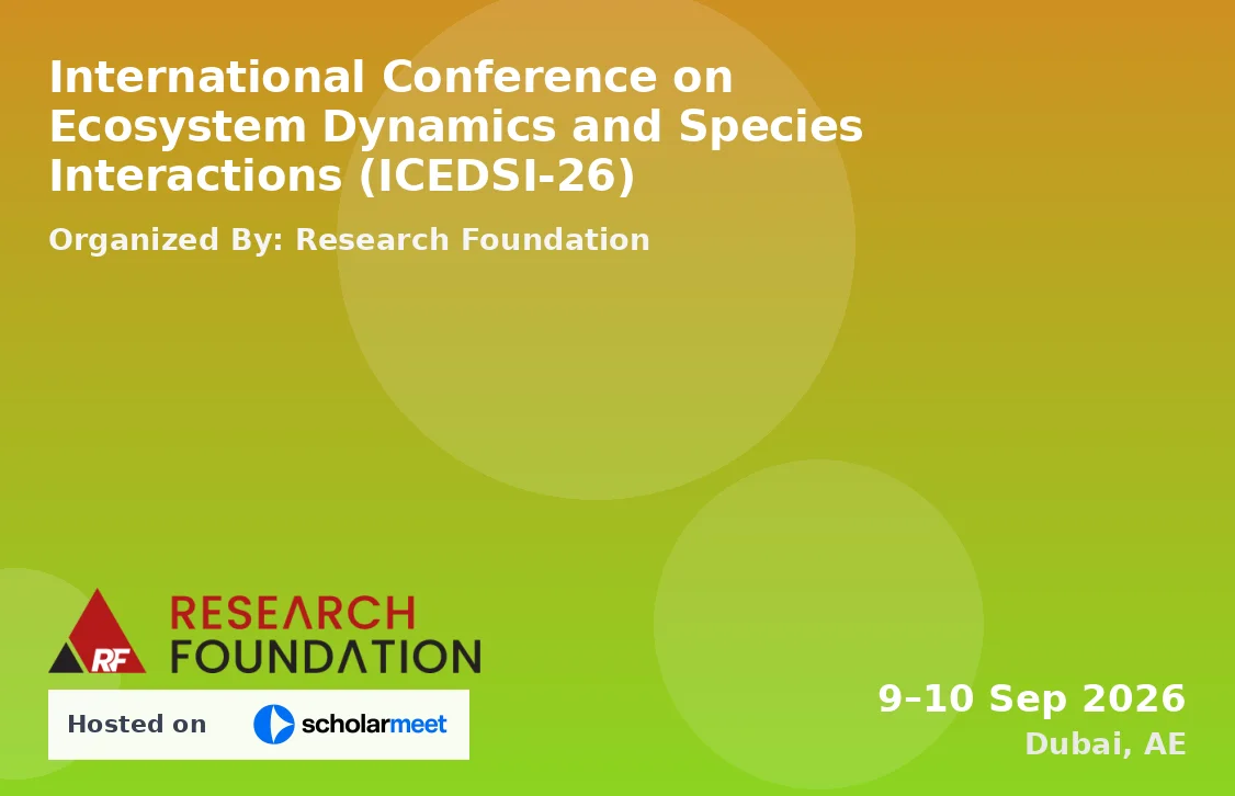 International Conference on Ecosystem Dynamics and Species Interactions (ICEDSI-26)