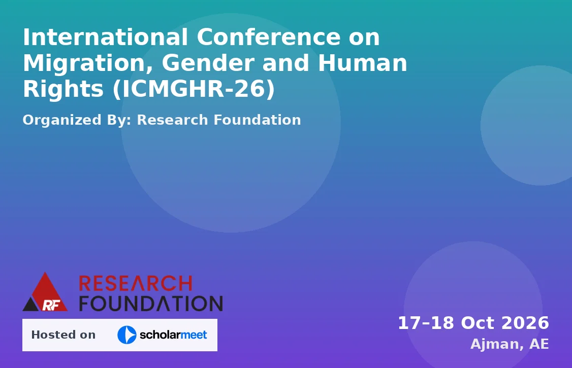 International Conference on Migration, Gender and Human Rights (ICMGHR-26)