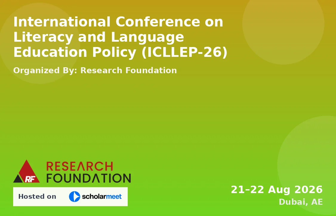International Conference on Literacy and Language Education Policy (ICLLEP-26)