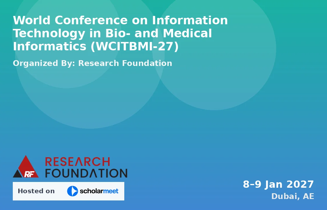 World Conference on Information Technology in Bio- and Medical Informatics (WCITBMI-27)