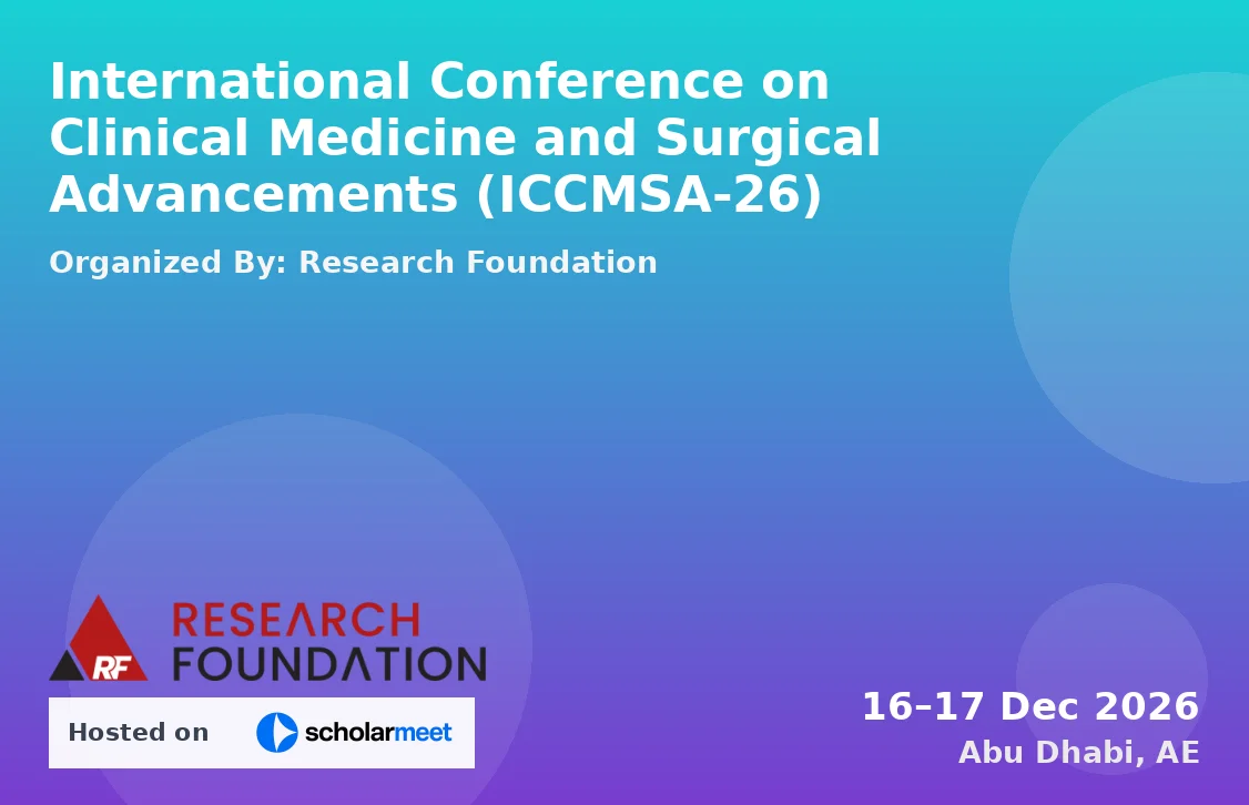 International Conference on Clinical Medicine and Surgical Advancements (ICCMSA-26)