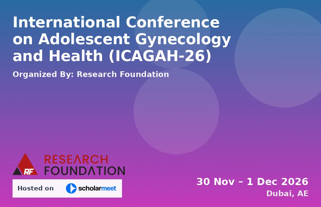 International Conference on Adolescent Gynecology and Health (ICAGAH-26)