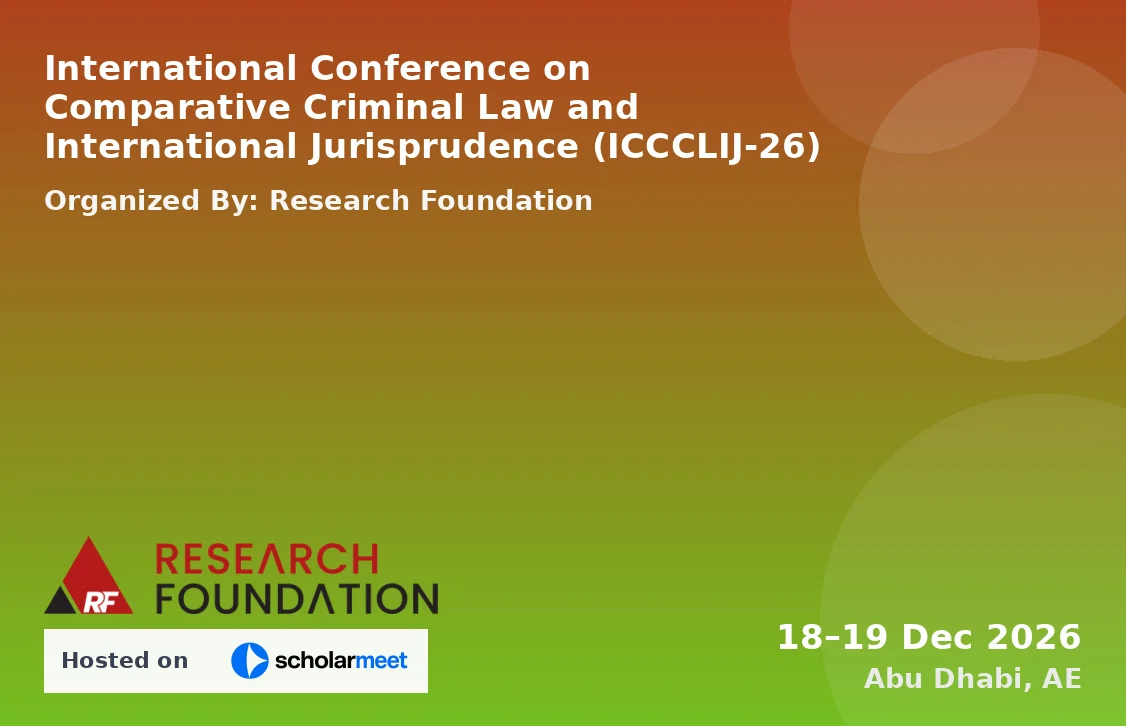 International Conference on Comparative Criminal Law and International Jurisprudence (ICCCLIJ-26)