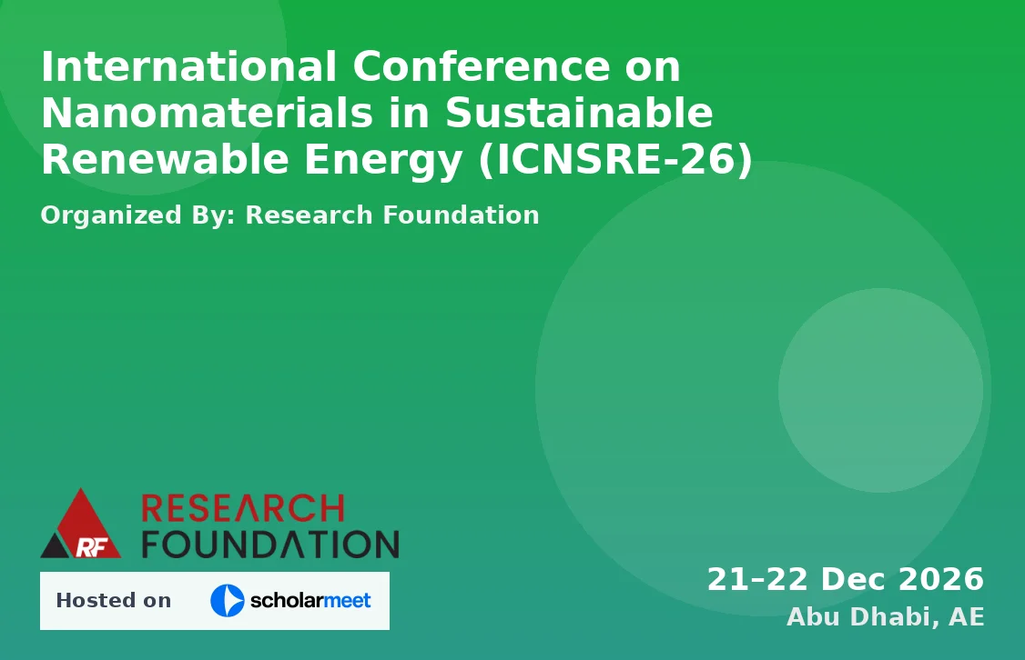 International Conference on Nanomaterials in Sustainable Renewable Energy (ICNSRE-26)