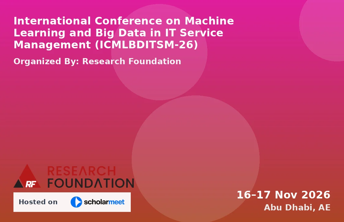International Conference on Machine Learning and Big Data in IT Service Management (ICMLBDITSM-26)