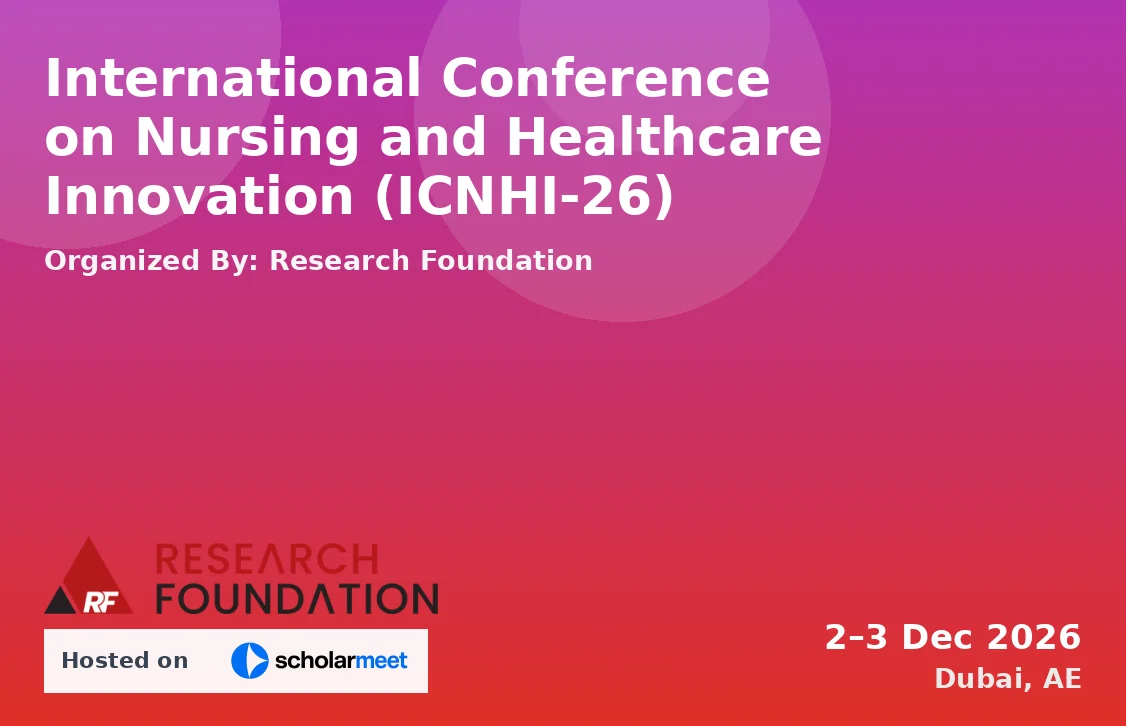 International Conference on Nursing and Healthcare Innovation (ICNHI-26)