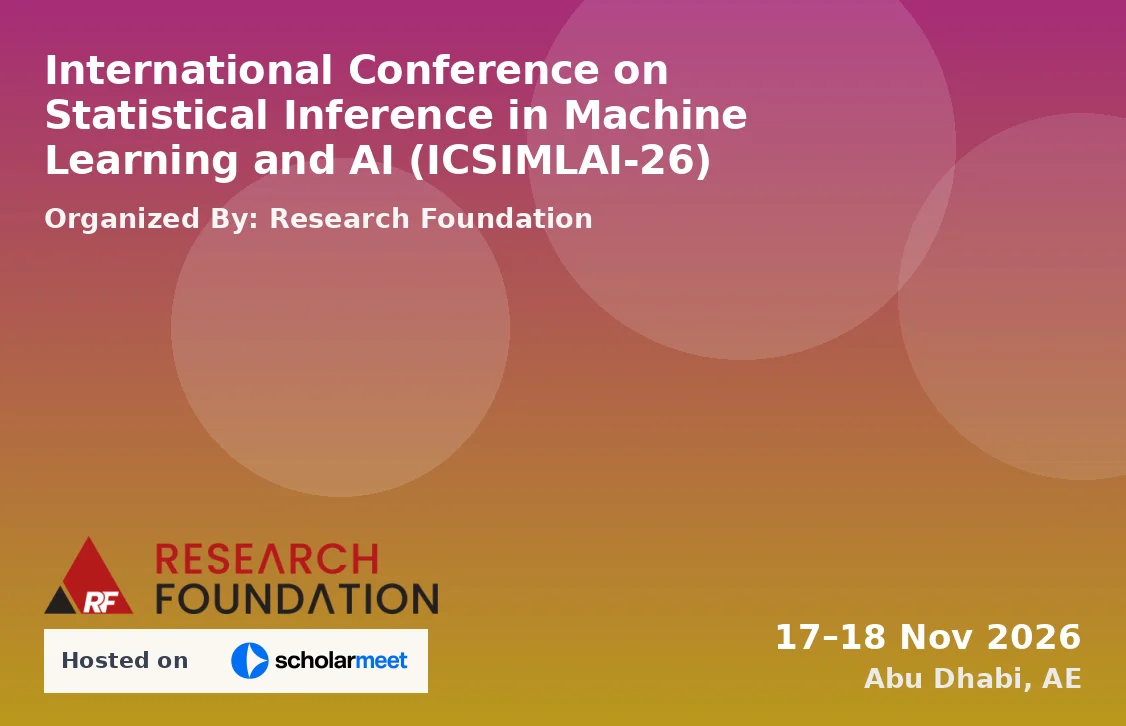 International Conference on Statistical Inference in Machine Learning and AI (ICSIMLAI-26)