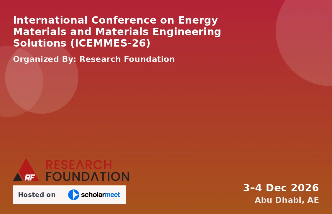 International Conference on Energy Materials and Materials Engineering Solutions (ICEMMES-26)