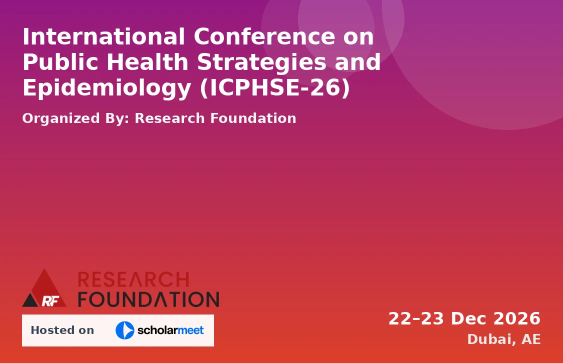 International Conference on Public Health Strategies and Epidemiology (ICPHSE-26)