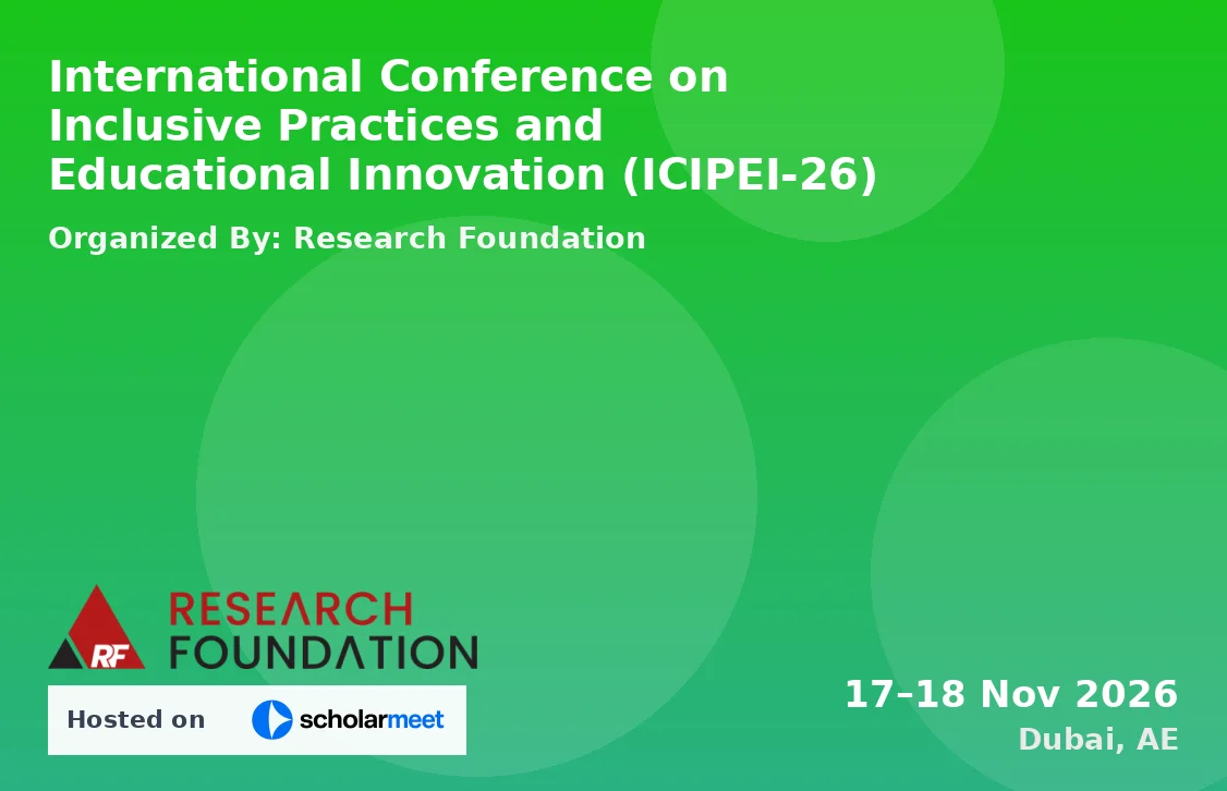International Conference on Inclusive Practices and Educational Innovation (ICIPEI-26)