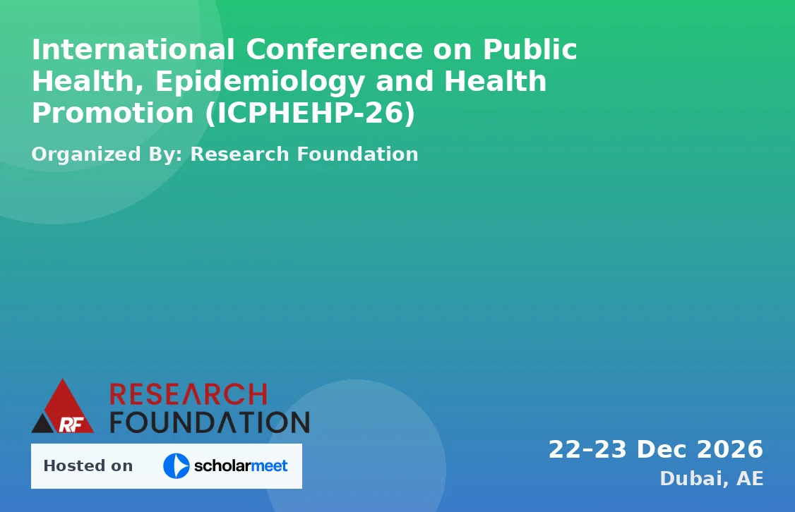 International Conference on Public Health, Epidemiology and Health Promotion (ICPHEHP-26)