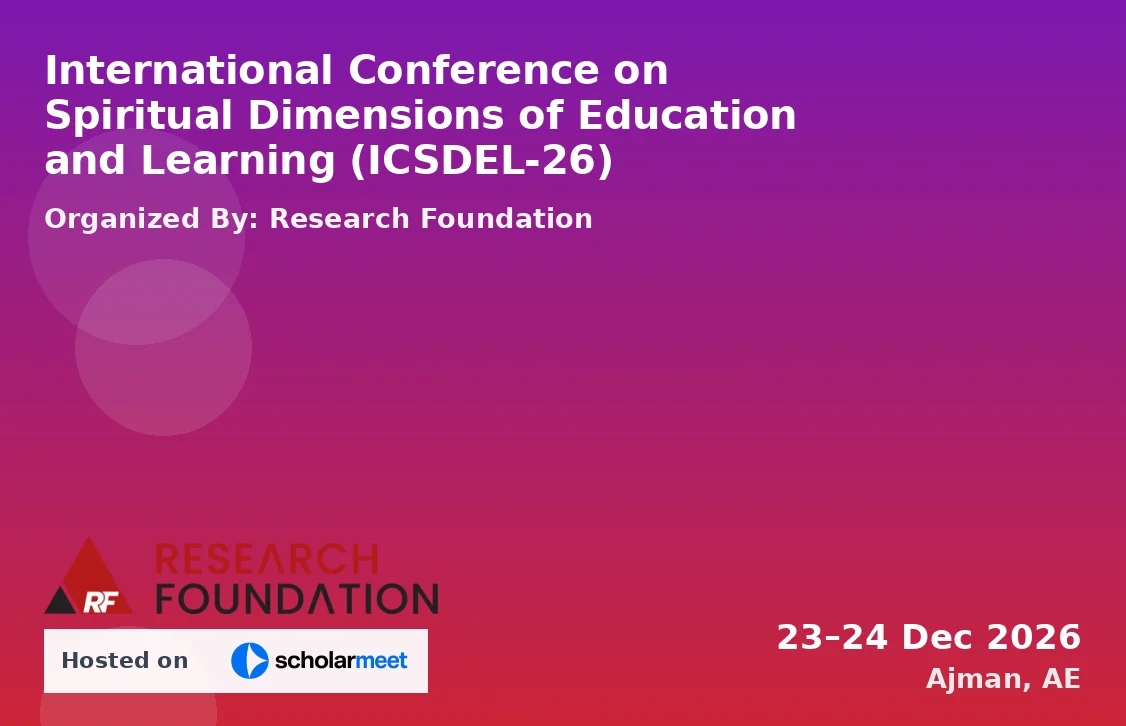 International Conference on Spiritual Dimensions of Education and Learning (ICSDEL-26)