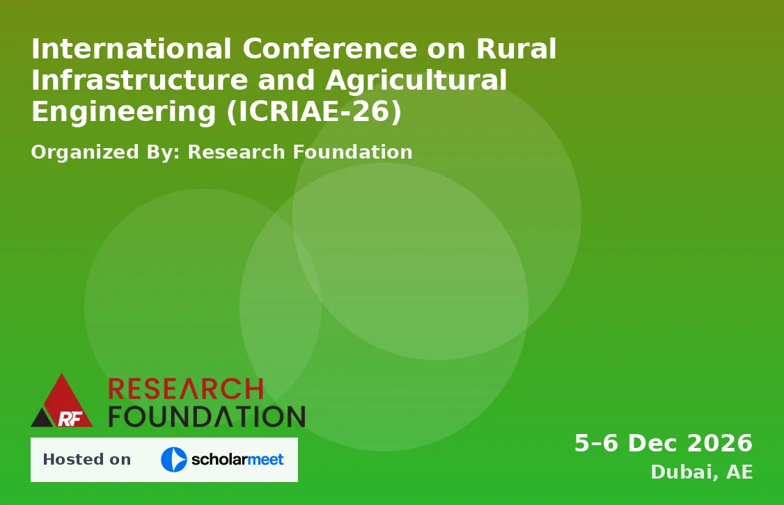 International Conference on Rural Infrastructure and Agricultural Engineering (ICRIAE-26)