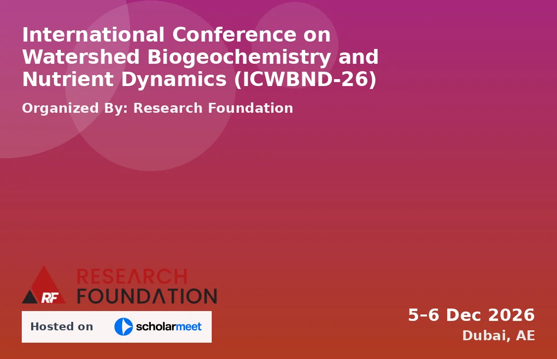 International Conference on Watershed Biogeochemistry and Nutrient Dynamics (ICWBND-26)