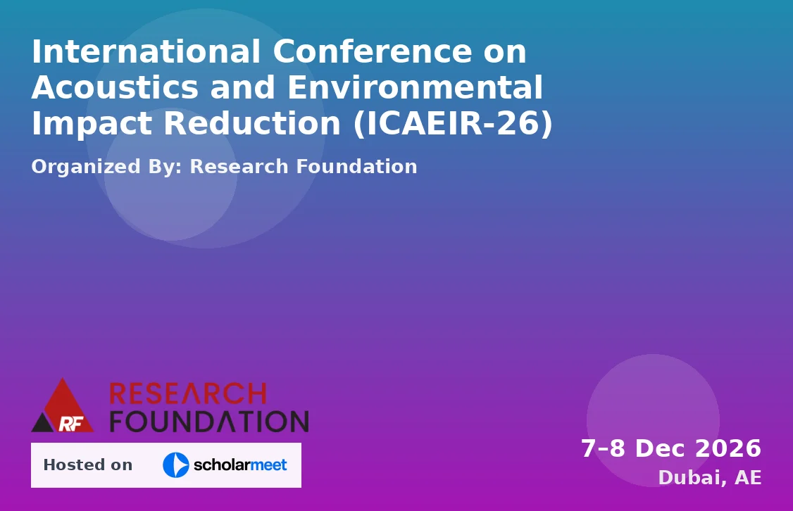 International Conference on Acoustics and Environmental Impact Reduction (ICAEIR-26)