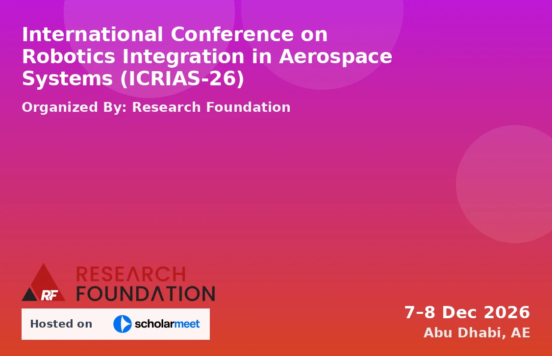 International Conference on Robotics Integration in Aerospace Systems (ICRIAS-26)