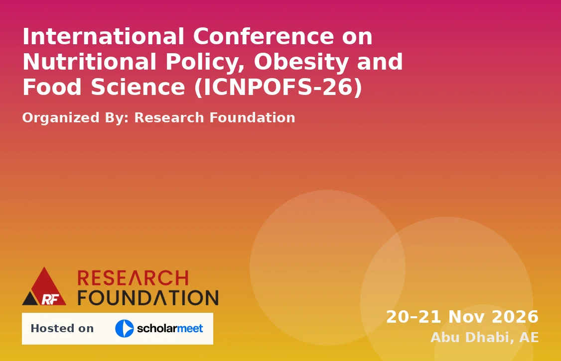 International Conference on Nutritional Policy, Obesity and Food Science (ICNPOFS-26)