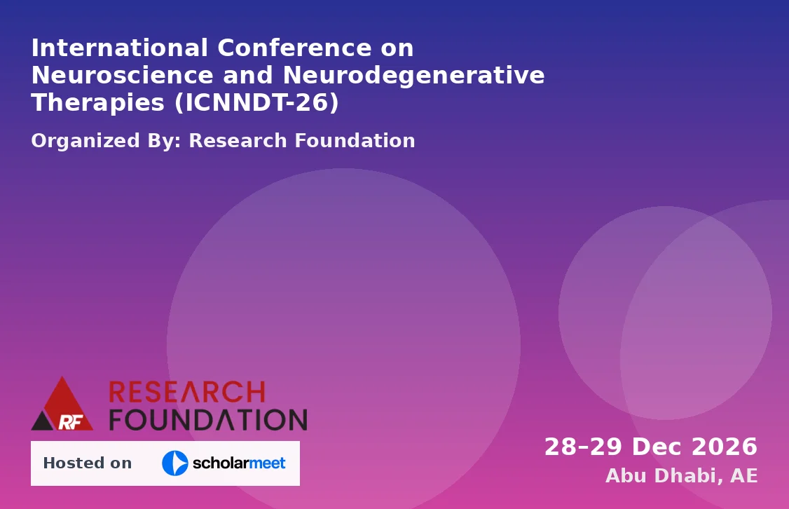 International Conference on Neuroscience and Neurodegenerative Therapies (ICNNDT-26)
