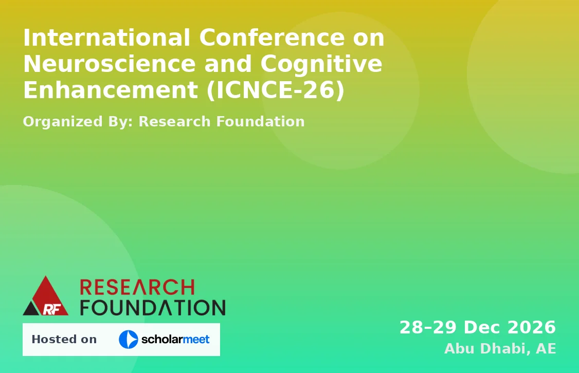 International Conference on Neuroscience and Cognitive Enhancement (ICNCE-26)