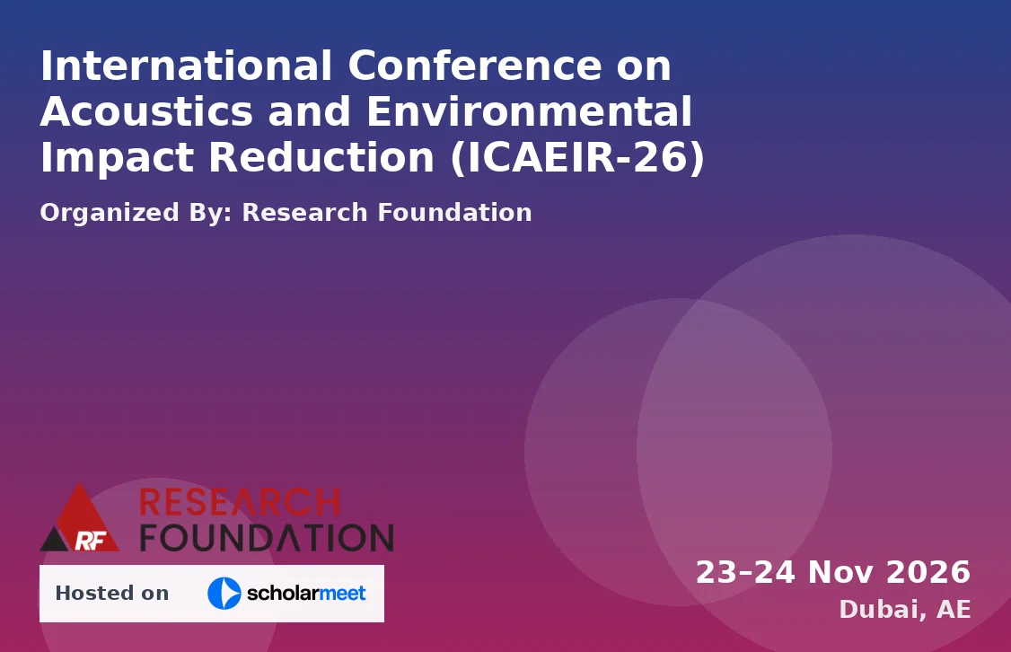 International Conference on Acoustics and Environmental Impact Reduction (ICAEIR-26)