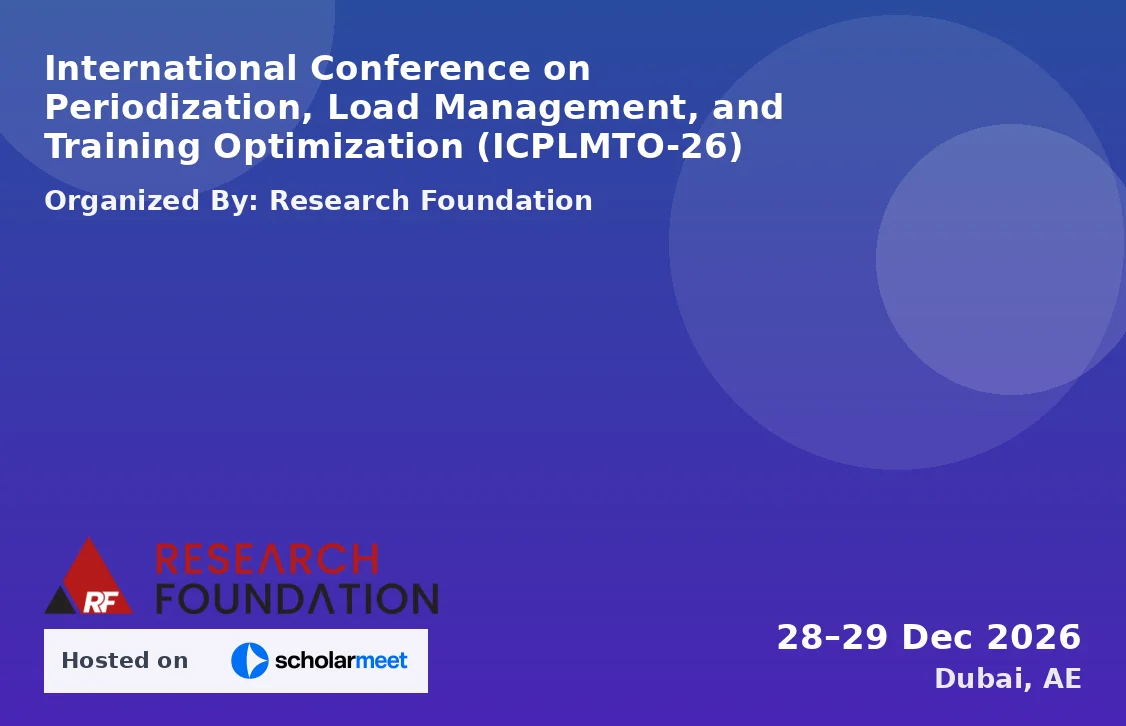 International Conference on Periodization, Load Management, and Training Optimization (ICPLMTO-26)
