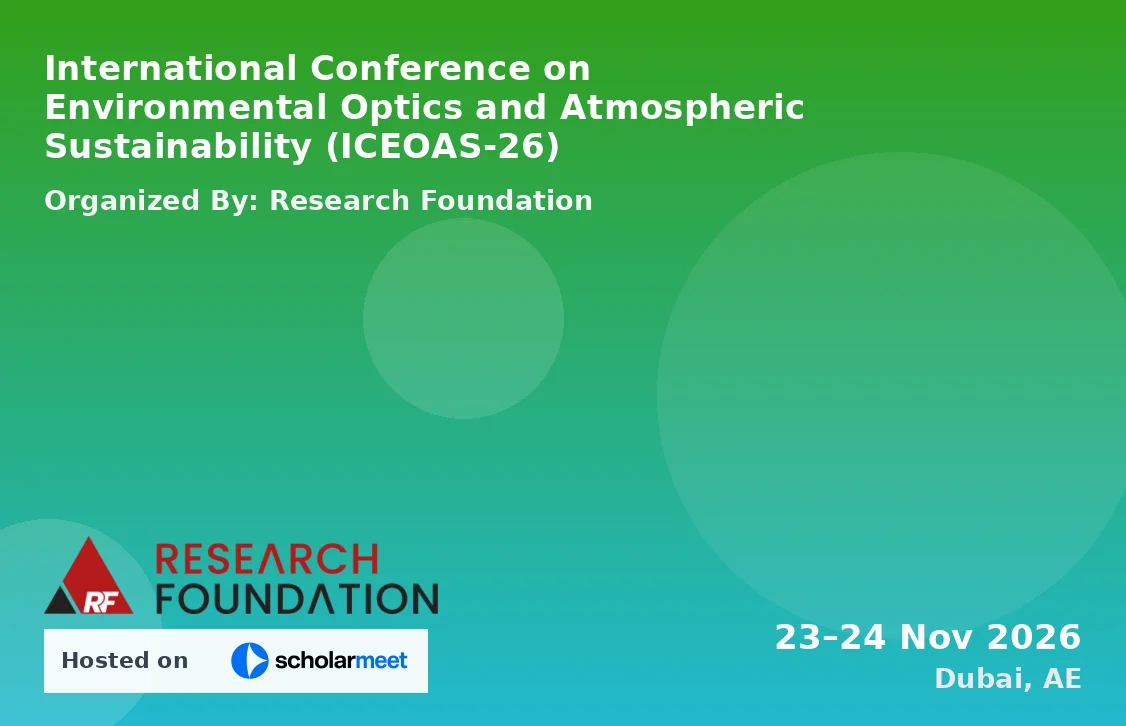 International Conference on Environmental Optics and Atmospheric Sustainability (ICEOAS-26)