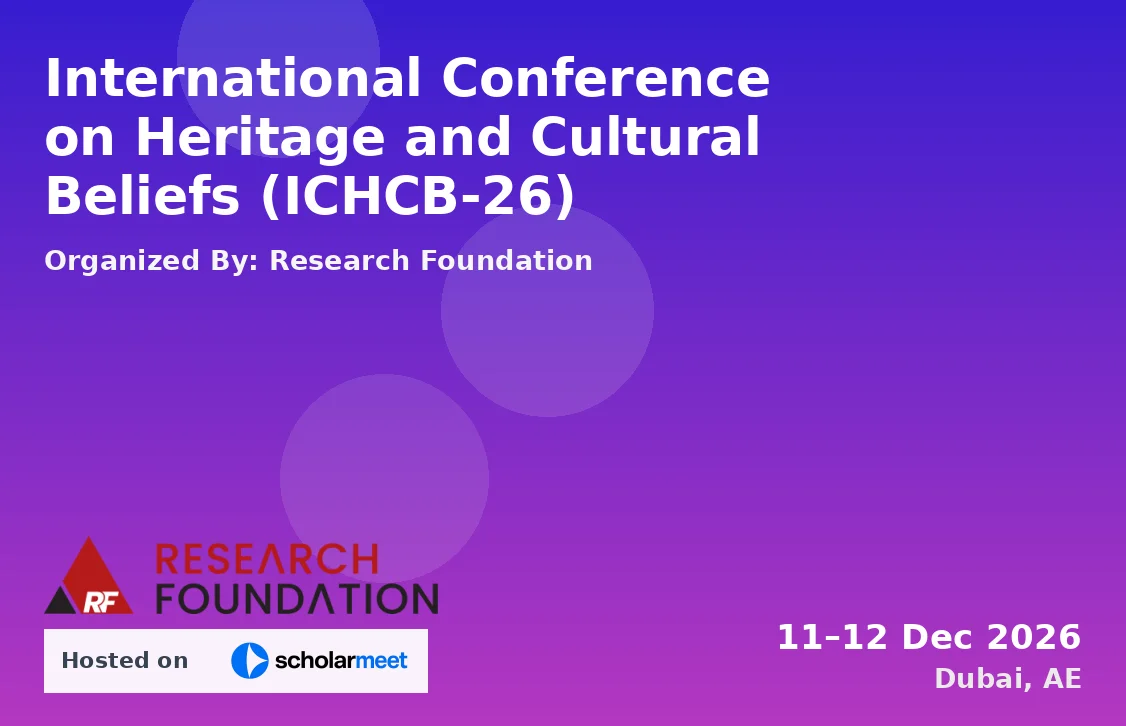 International Conference on Heritage and Cultural Beliefs (ICHCB-26)