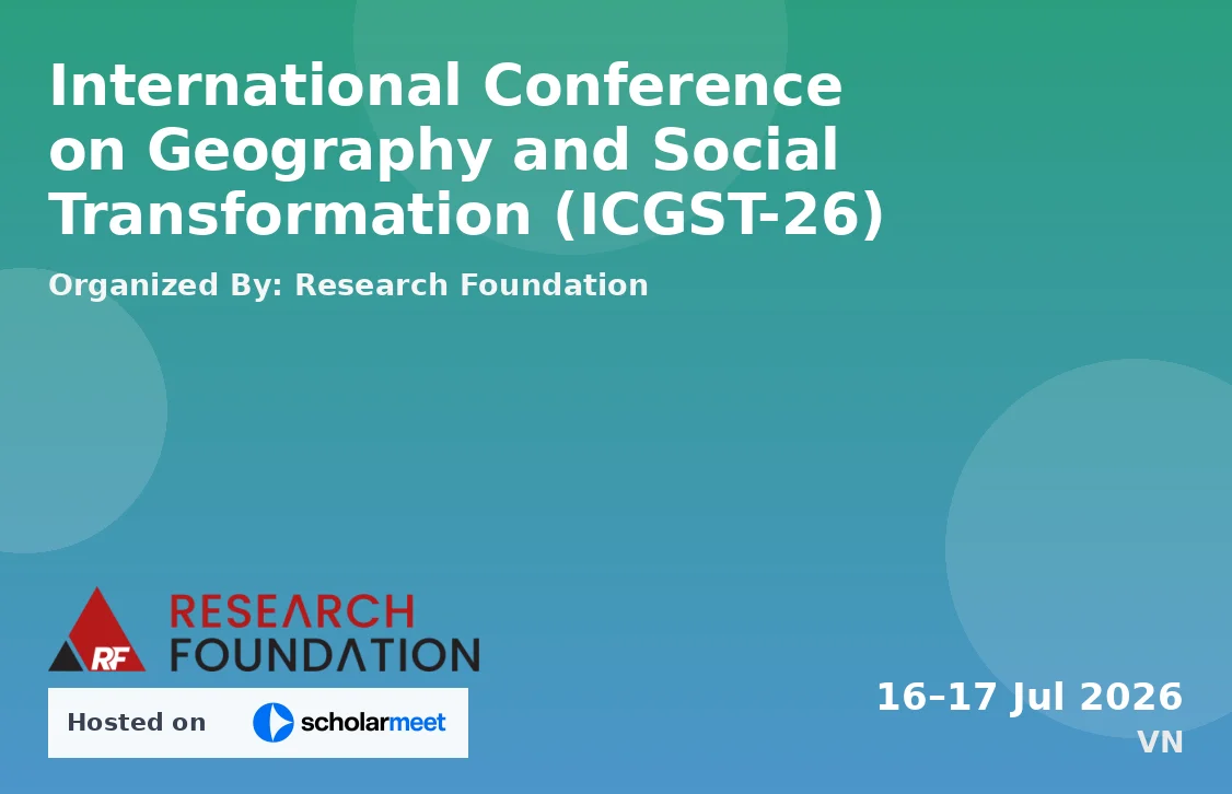 International Conference on Geography and Social Transformation (ICGST-26)