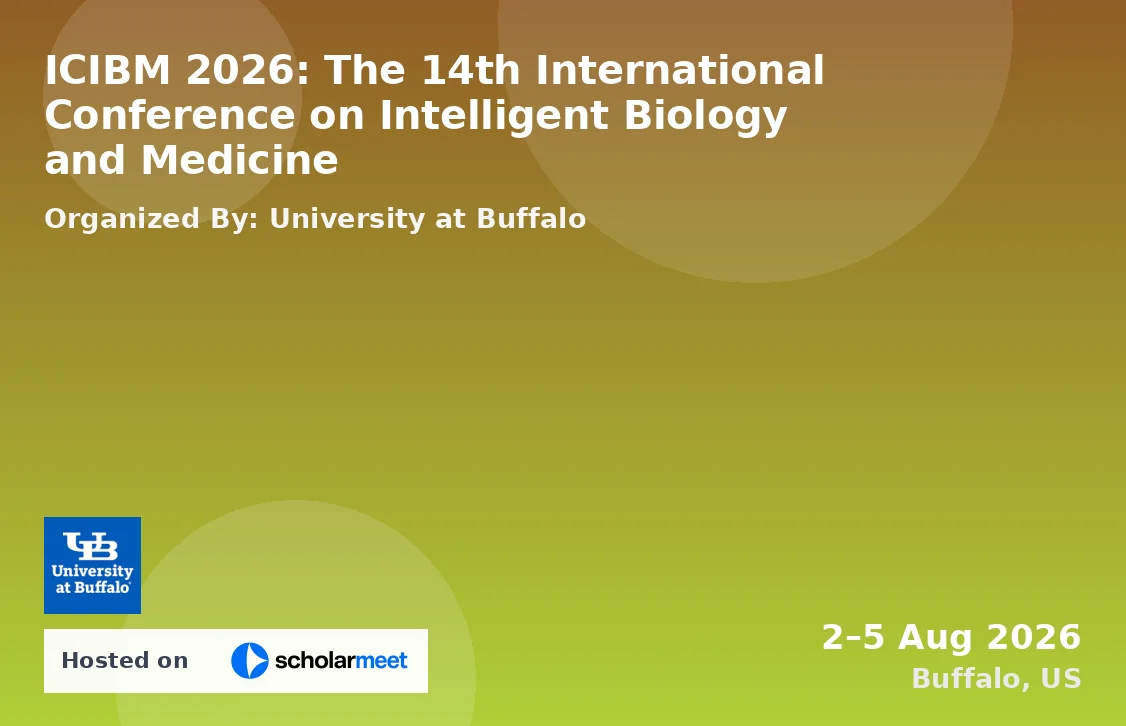 ICIBM 2026: The 14th International Conference on Intelligent Biology and Medicine