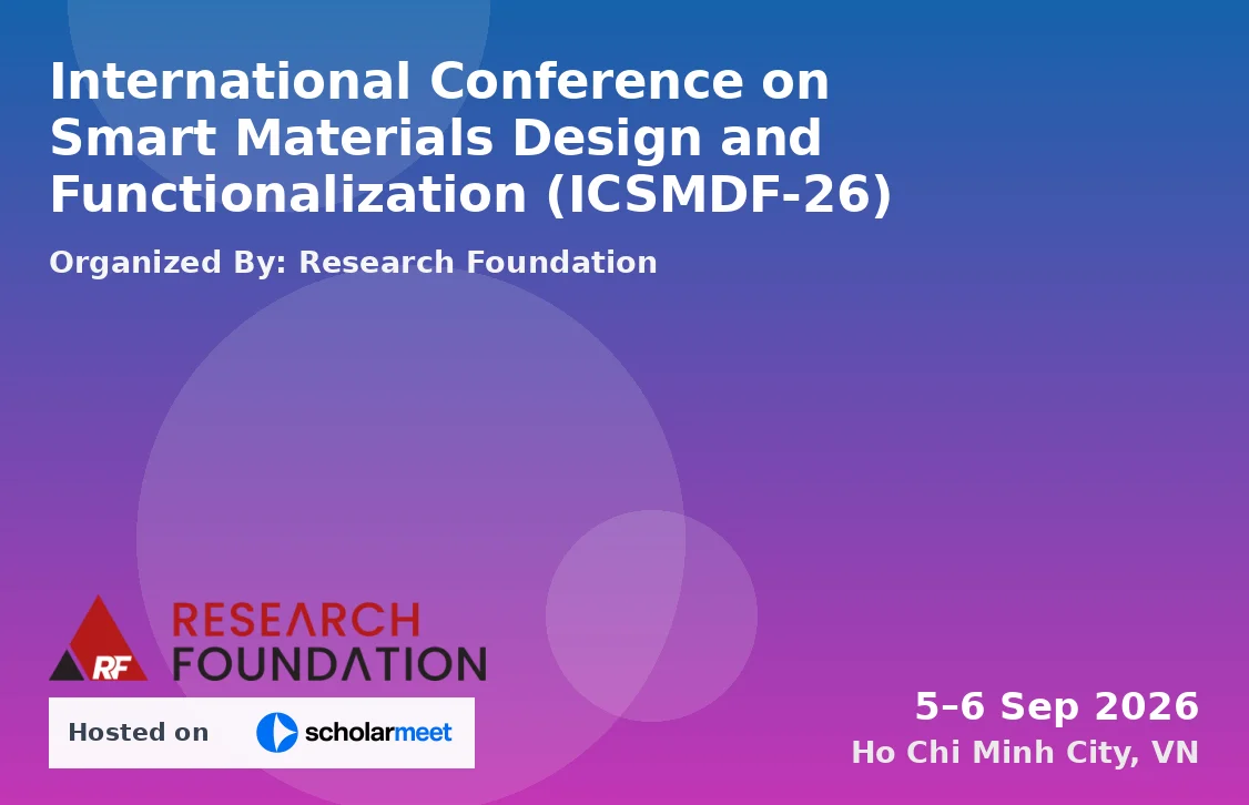 International Conference on Smart Materials Design and Functionalization (ICSMDF-26)