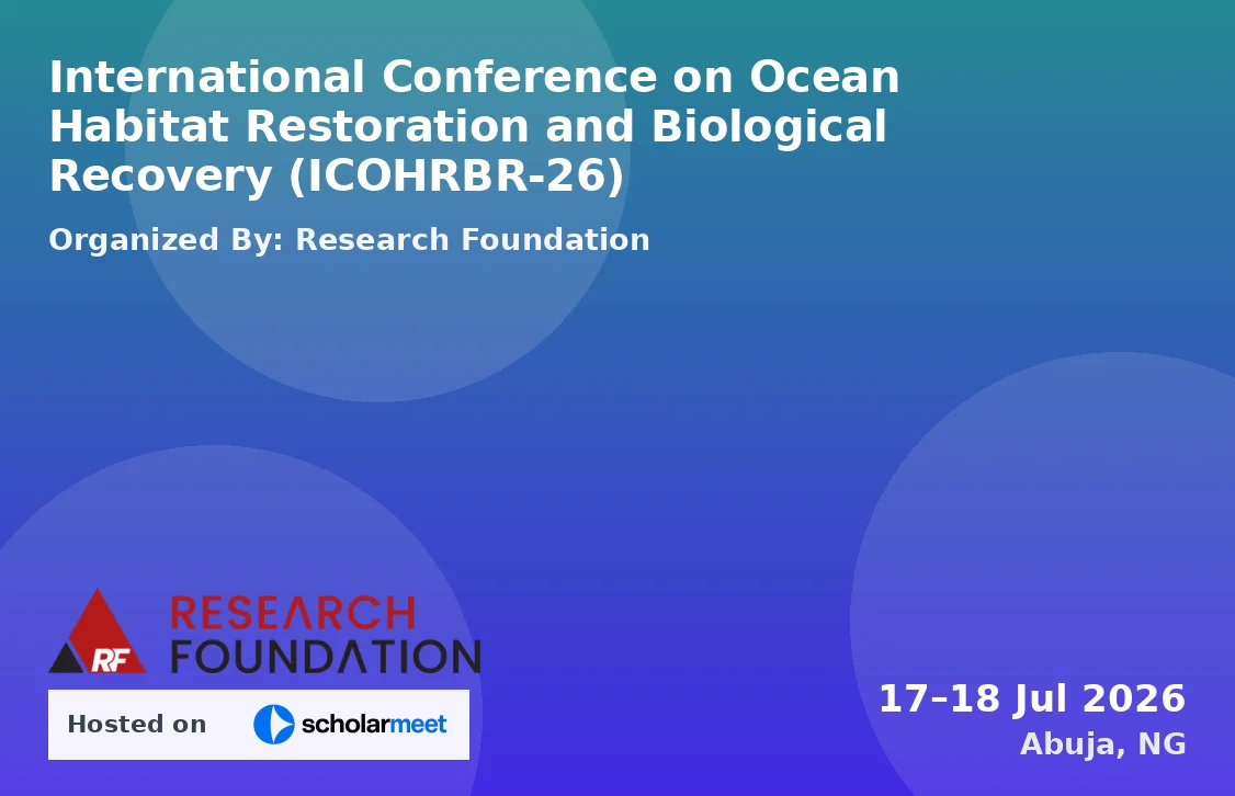 International Conference on Ocean Habitat Restoration and Biological Recovery (ICOHRBR-26)
