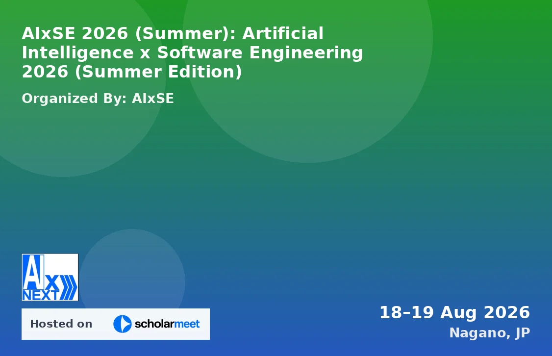 AIxSE 2026 (Summer): Artificial Intelligence x Software Engineering 2026 (Summer Edition)