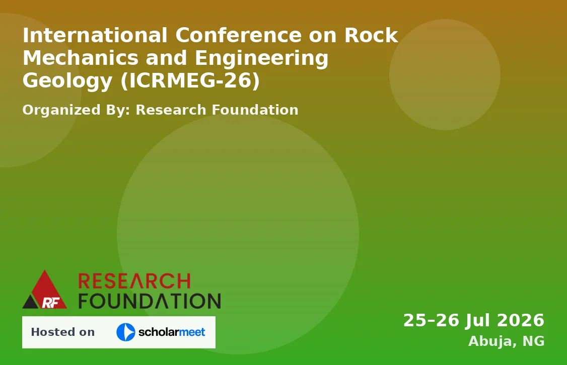 International Conference on Rock Mechanics and Engineering Geology (ICRMEG-26)