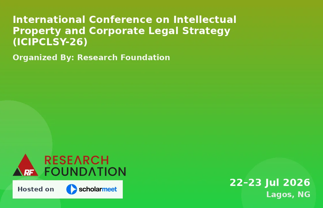 International Conference on Intellectual Property and Corporate Legal Strategy (ICIPCLSY-26)