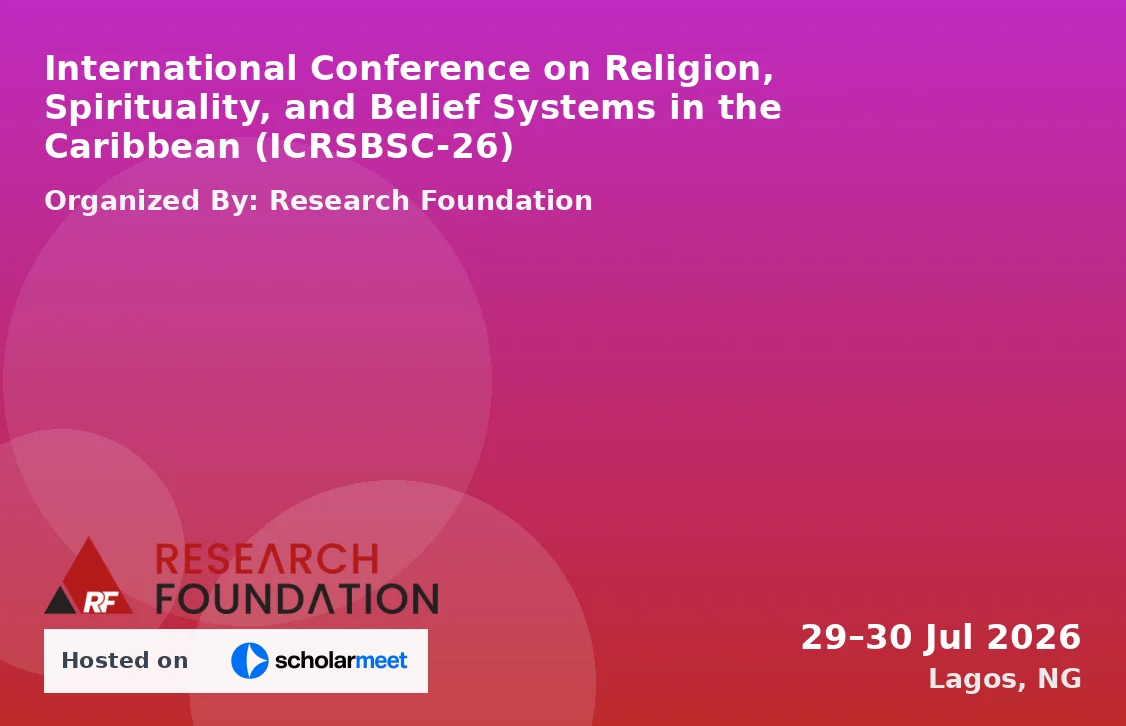 International Conference on Religion, Spirituality, and Belief Systems in the Caribbean (ICRSBSC-26)